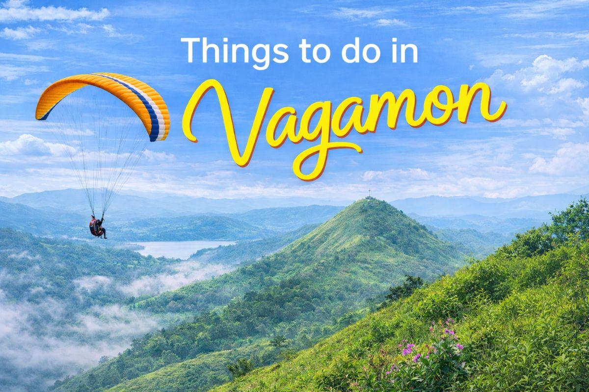 Things to Do in Vagamon: Adventure & Offbeat Experiences in Kerala’s Hidden Hill Station