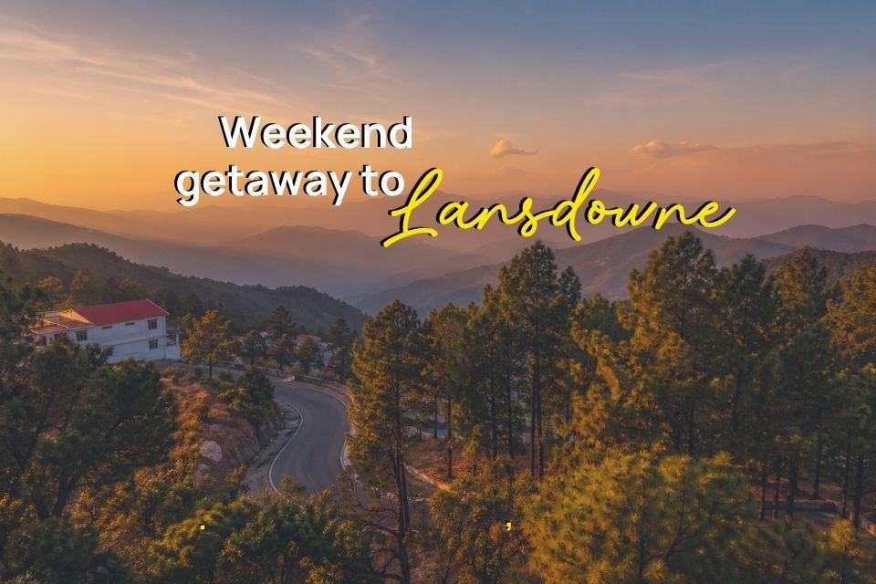 Weekend getaway to Lansdowne