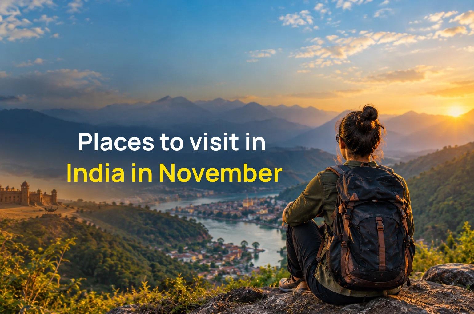 Best places to visit in India in November 2026